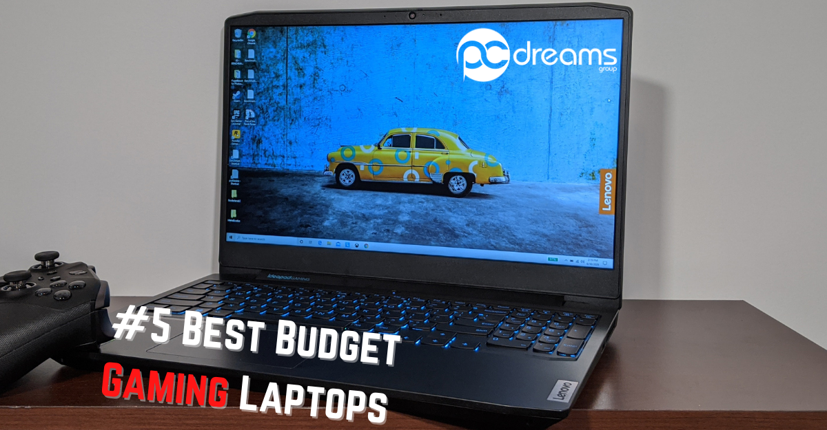5 Best Budget Laptops For Gaming PC Dreams